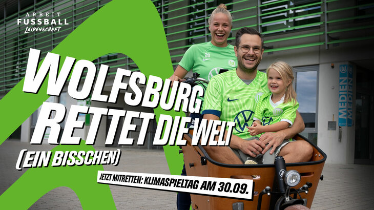 Wolfsburg rettet die Welt (ein Bisschen).