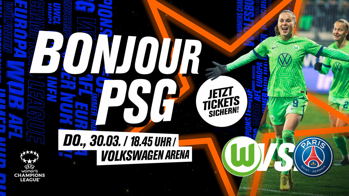 Tickets für das Spiel der VfL-Wolfsburg-Frauen gegen PSG.