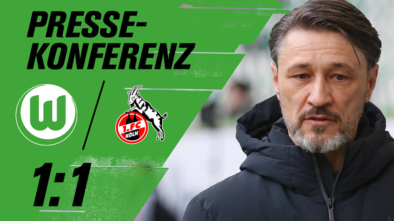Pressekonferenz nach dem Spiel des VfL Wolfsburg gegen 1. FC Köln mit Niko Kovac.