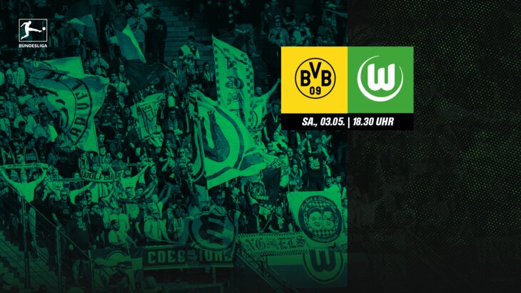 Eine VfL-Wolfsburg-Grafik zum Spiel gegen Dortmund mit den Logos von Dortmund und Wolfsburg, den Spieldaten und den Fans im Hintergrund.