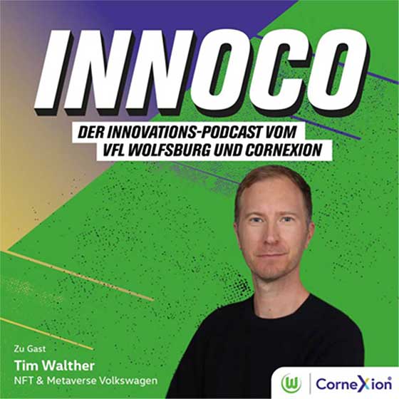 Eine Werbegrafik zu Innoco, dem Innovationspodcast des VfL Wolfsburg in Kooperation mit Cornexion.
