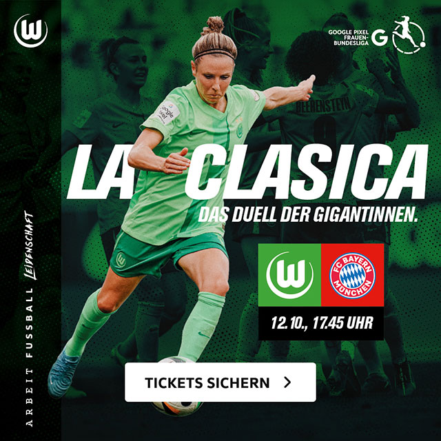 Eine Grafik des VfL Wolfsburg zum Spiel der Wölfinnen gegen den FC Bayern München. Svenja Huth ist in der Mitte der Grafik und macht dabei eine Schussbewegung. Auf ihr drauf ist der Schriftzug "La Clasica" zu sehen. Darunter sind die Logos der Wölfinnen und des FC Bayern platziert. Ganz unten ist noch ein Button auf dem "Tickets sichern" steht.